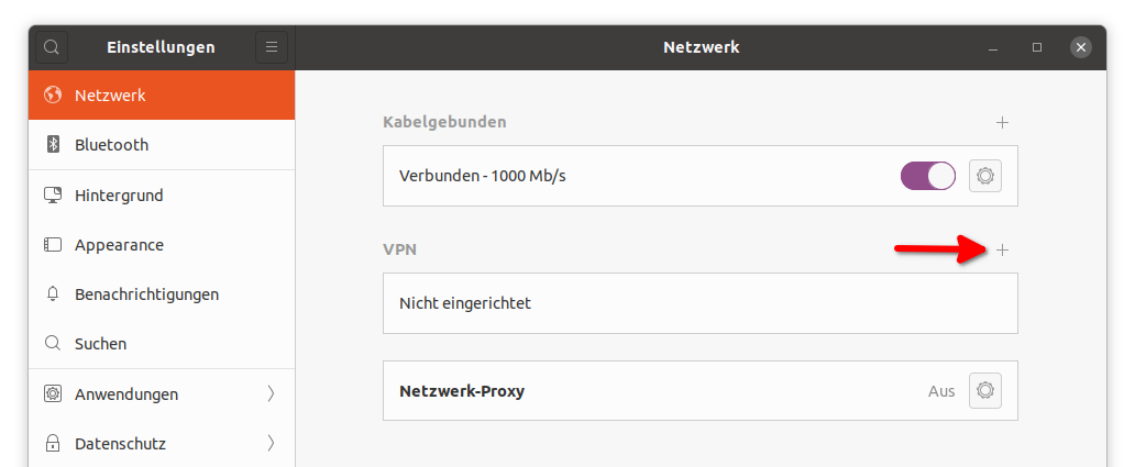 Netzwerkeinstellungen: Klicken Sie auf das Plus-Zeichen, um eine neue VPN-Verbindung einzurichten.
