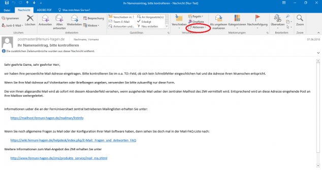Nachdem Sie eine E-Mail mit Doppelklick geöffnet haben, befindet sich im Menüband, Untergruppe "Verschieben" der Button "Aktionen" (oder das Icon von 2 Übereinanderliegende Dokumenten).
