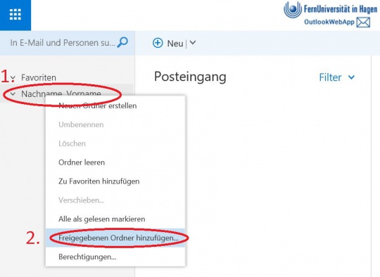 Bitte melden Sie sich über die Webschnittstelle bei Ihrem Postfach an. Im linkem oberem Bereich klicken sie mit einem rechtsklick auf Ihr Postfach (1). Aus dem Kontextmenü klicken Sie auf die Option "Freigegebenen Ordner hinzufügen...".
