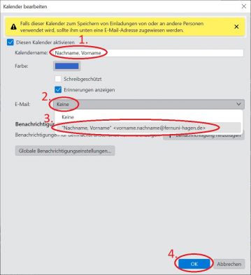 Barbeiten Sie Ihre Kalendereigenschaften, geben Sie einen sprechenderen (1) Kalendernamen ein und wählen Sie das (2) E-Mail Postfach aus von dem neue Einladungen versendet werden sollen (3). Bestätigen sie mit (4) OK.