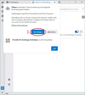 Bestätigen sie die Add-ons installation (TbSync)durch klick auf (1) "Hinzufügen". Nach Abschluss: Schließen Sie den Reiter "Add-ons Verwaltung"