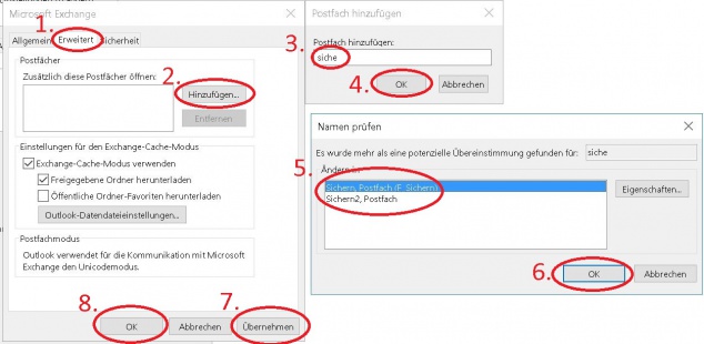 Klicken Sie in dem nun geöffneten Fenster "Microsoft Exchange" auf den Reiter "Erweitert" (1) Klicken Sie im Bereich "Postfächer: Diese Postfächer zusätzlich öffnen" auf "Hinzufügen" (2) Geben Sie im Fenster "Postfach hinzufügen" den ganzen oder ein Teil des Benutzernamens des Funktionsaccounts an (3) und bestätigen mit OK (4) Sollte das Ergebniss Ihrer eingabe merehre Postfächer enthalten, wählen Sie im Fenster "Manem prüfen" das Richtige Postfach (5) und bestätigen Sie mit OK (6) Im Fenster "Microsoft Exchange wird Ihnen im Bereich Postfächer das weitere Postfach angezeigt. Bestätigen Sie die Fenster durch "Übernehmen" (7), "OK" (8) und im Fenster Konto Einrichten durch klick auf "Weiter"