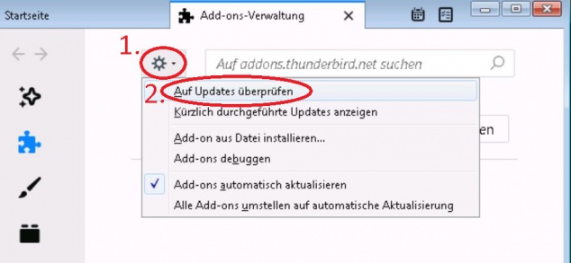 Bitte prüfen Sie ob für Ihre Installierten "Add-ons" Updates zur verfügung stehen. Klicken Sie auf das Zahnradsymbol (1) und danach auf die Option "Auf Updates überprüfen".
