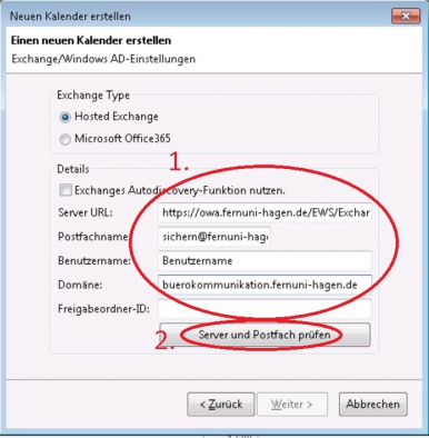Füllen sie bitte die Felder bei (1) wie folgt: Server URL = https://owa.fernuni-hagen.de/EWS/Exchange.asmx Postfachname = "die Funktionspostfach e-Mail-Adresse" Benutzername = "Ihr Benutzername" Domäne = "buerokommunikation.fernuni-hagen.de" Klicken Sie bitte auf den Button "Server und Postfach prüfen" (2)